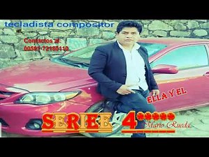 GRUPO SERIEE 4(SOLO ÉXITOS) CANCIÓN: ELLA Y ÉL