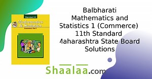 Balbharati Solutions for Mathematics and Statistics 1 (Commerce) [English] Standard 11 Maharashtra State Board | Shaalaa.com
