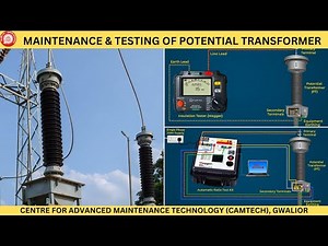 Maintenance & Testing of 132 & 25 KV Potential Transformer in Railway TSS | CAMTECH, Gwalior