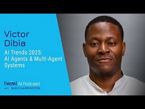 AI Trends 2025: AI Agents and Multi-Agent Systems with Victor Dibia - 718
