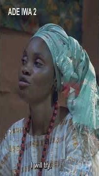 Ade Iwa 2 Yoruba Movie 2026 Official Teaser Showing Tomorrow On Yorubaplus