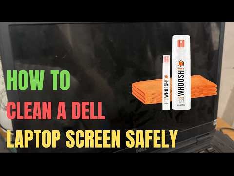 How to Clean a Dell Laptop Screen Safely (No Streaks!)
