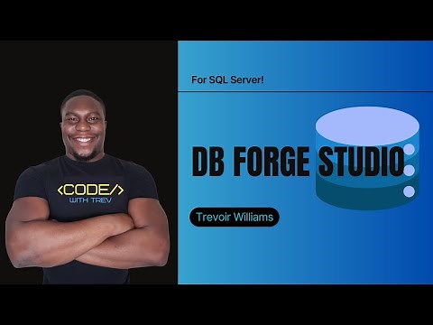 dbForge Studio for SQL Server: Introduction and Overview