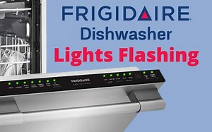 Why Frigidaire Dishwasher Lights Are Flashing? - Troubleshooting Guide - How To Fix It