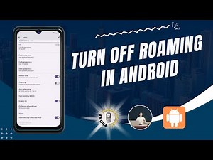 How To Turn Off Roaming In Android