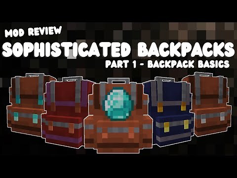 Sophisticated Backpacks - Part 1 - Backpack Basics - Minecraft Mod Review (1.21.1)