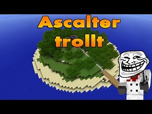 Ascalter trollt #001 Trolling Insel