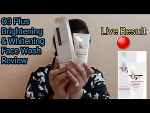 O3 Plus Brightening & Whitening Face Wash Review and Demo || Beauty Hut
