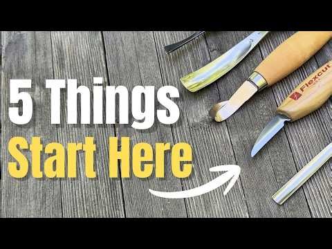 5 Things I Would Buy First as a Beginner Wood Carver