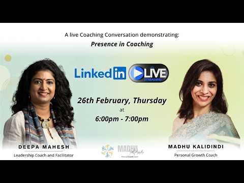 A LinkedIn live Coaching Conversation demonstrating "Presence in Coaching"