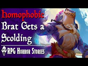 This Homophobic Kid Can't Play D&D with “tHe GaYs” (+ More) - RPG Horror Stories