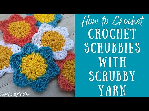 How to Crochet Flower Scrubbies with Scrubby Yarn | Delilah Scrubbies | EyeLoveKnots