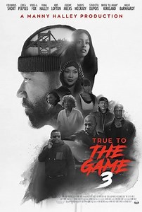 True to the Game 3 - MrWorldPremiere