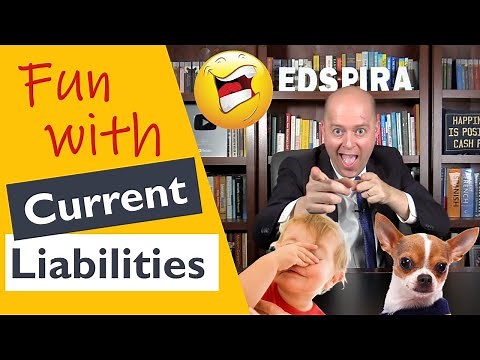 Current Liabilities Explained