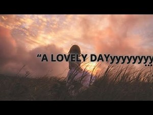 [ 1 Hour] Lovely Day - 𝓑𝓲𝓵𝓵 𝓦𝓲𝓽𝓱𝓮𝓻𝓼
