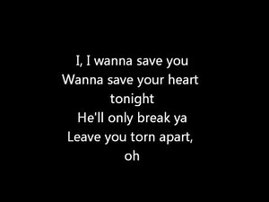 Save you tonight - One Direction - Lyrics