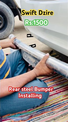 Swift Dzire rear steel bumper installation #bumper #steel #Dzire #swift