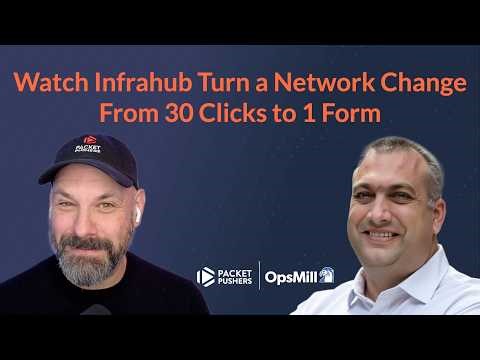 Watch Infrahub Turn a Network Change From 30 Clicks to 1 Form