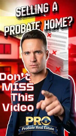 Selling a Probate Home? Here’s the Simple Path Forward.