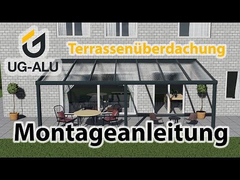 UG-ALU Terrassenüberdachung Montageanleitung
