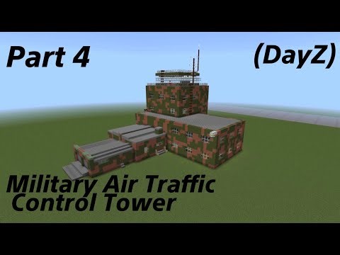 How To Build A Military Air Traffic Control Tower In Minecraft Part 4 (DayZ)