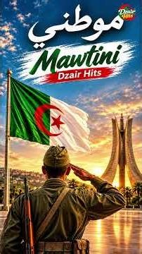 Dzair Hits – Mawtini – موطني #algerie