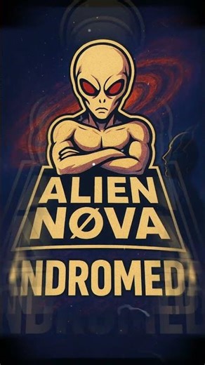 Alien Nova - Andromeda #shorts