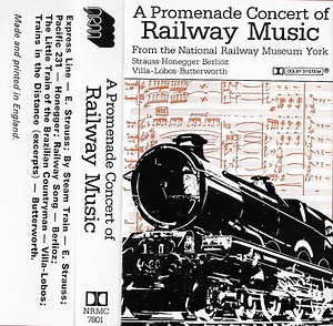 Various - A Promenade Concert Of Railway Music From The National Railway Museum York
