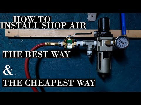 How To Install Shop Air The Best and Cheapest Way