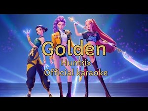 “Golden” Huntrix | Official Karaoke | K-pop demon hunters