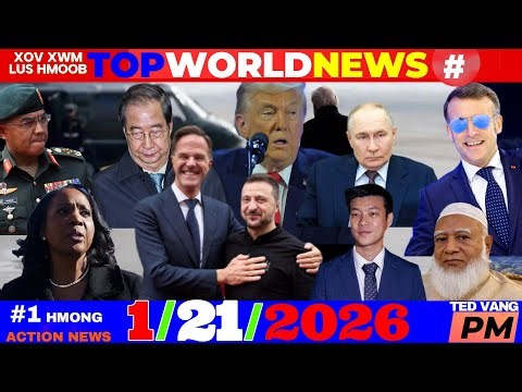 1/21/2026 (PM)🎯TRUMP TACO: THIM TSIS TUA, TXEEB, NCE TARIFFS - TRUMP TSIM UN TSHIAB, USA-ASIA NEWSS