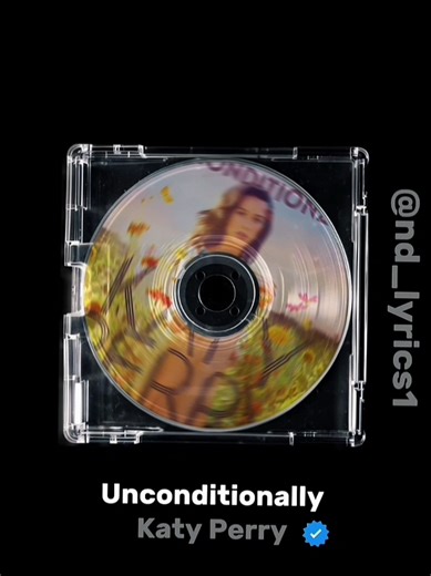 Unconditionally by Katy Perry: A Full Song Experience