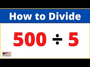 500 divided by 5 (500÷5) | Value of 500/5 | Long Division