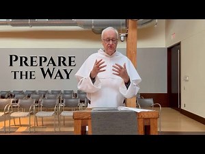 First Sunday of Advent: Prepare the Way!