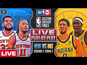 Knicks vs Pacers LIVE Play-By-Play Watch Party | Game 3 ECF 🔥 🏀