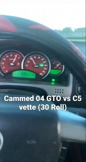 Cammed 04 GTO vs C5 vette (30 Roll)