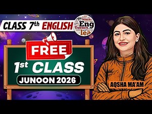 ⚡️JUNOON Batch 2026 - Class 7th English 1st Free Class | AQSHA MA'AM