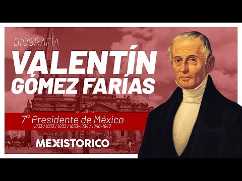 Valentín Gómez Farías | Biografía