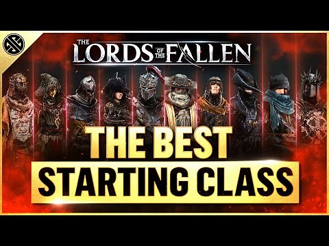 The Best Starting Class In Lords of the Fallen