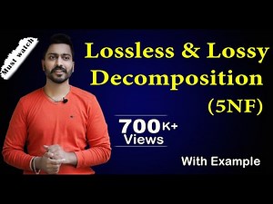 Lossless and Lossy Decomposition: Fifth (5th) Normal Form Video Lecture | Crash Course: Computer Science Engineering (CSE)