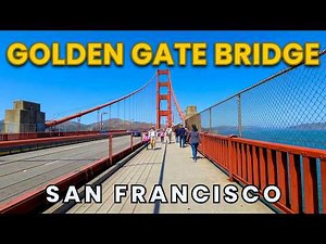 Walking the Golden Gate Bridge San Francisco Full Tour 2026