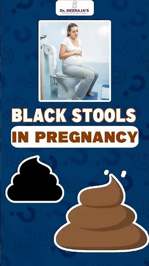 Is Black Stool Normal in Pregnancy? | Dr Neeraja Fertility