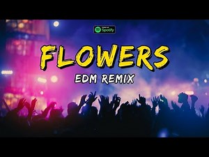 Miley Cyrus - Flowers (EDM Remix) - DJ Gotta