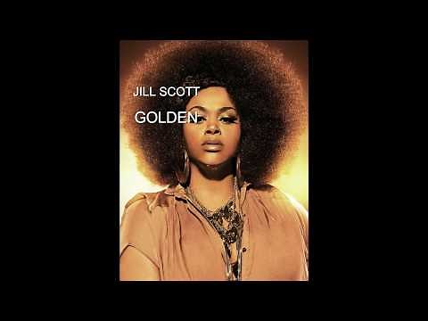 GOLDEN by JILL SCOTT lyrics