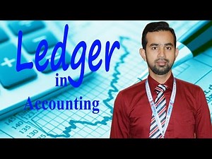 Ledger in Accounting || Preparing Ledger in Accounting || Tutorial on Ledger of Accounting