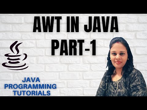 Introduction to AWT in Java|JAVA AWT|AWT PART-1 2020|Java GUI