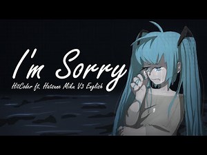 【VOCALOID Original】「I'm Sorry」【Hatsune Miku V3 English】