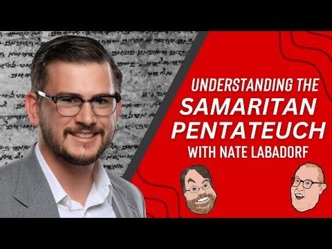 Episode 84: The Samaritan Pentateuch