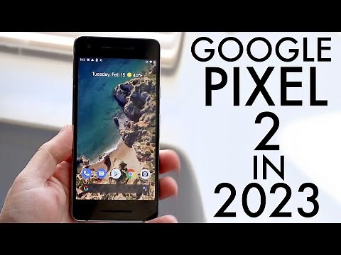 Google Pixel 2 In 2023! (Still Worth It?) (Review)