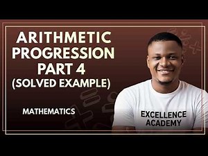 Arithmetic Progression 4 Solved Example: Solution to Question on Arithmetic progression and Sequence
